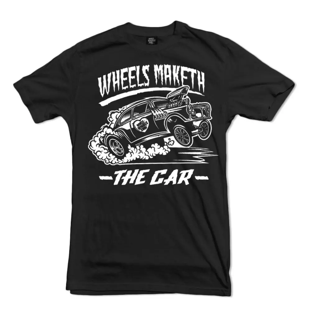 Wheels Maketh The Car (T-Shirt) 1