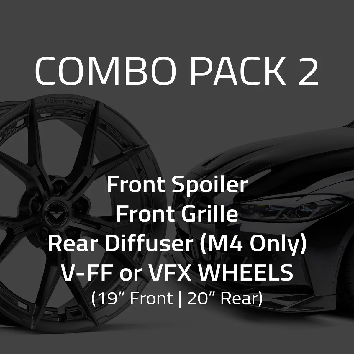 Bmw G8x M4 Combo 2:  Front Spoiler, Front Grille, Rear Diffuser (M4 Only) & Vfx Or V-Ff Wheels (19" Front | 20" Rear) 1