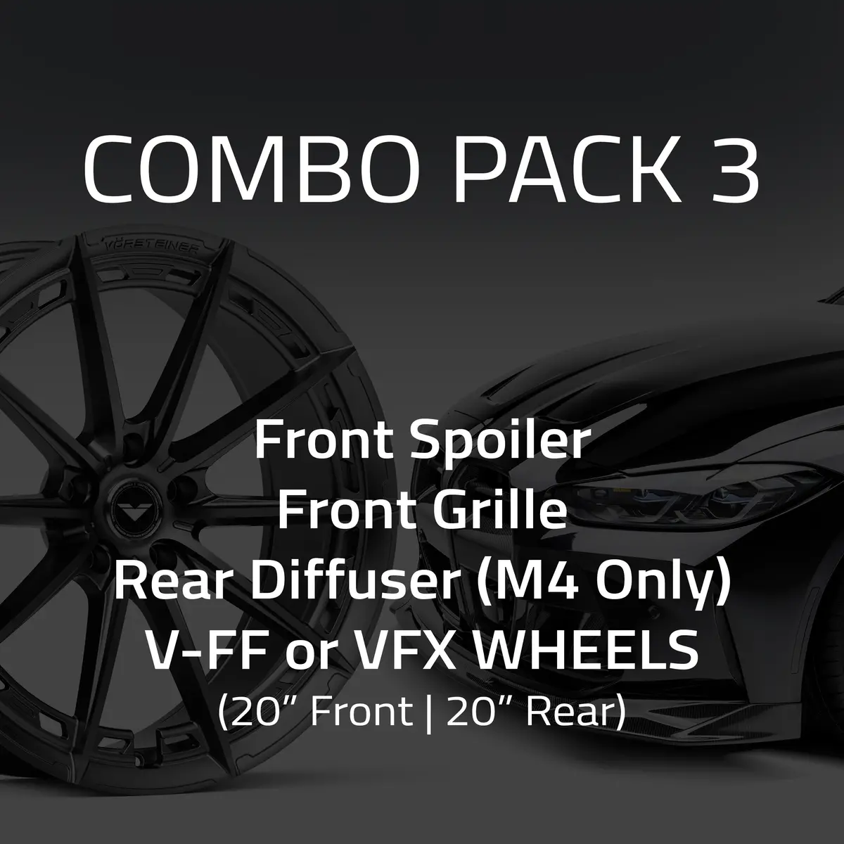 Bmw G8x M4 Combo 3:  Front Spoiler, Front Grille, Rear Diffuser (M4 Only) & Vfx Or V-Ff Wheels (20" Front | 20" Rear) 1